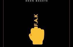 FAK by Deon Boakye