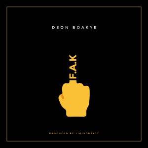 FAK by Deon Boakye