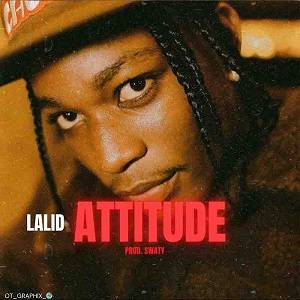 Lalid - Attitude