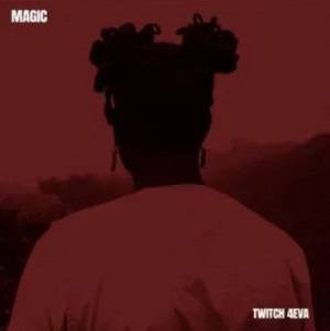 Twitch 4Eva – Magic