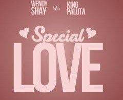 Special Love by Wendy Shay Ft King Paluta