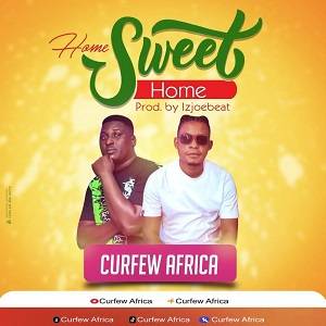 Curfew Africa - Home Sweet Home