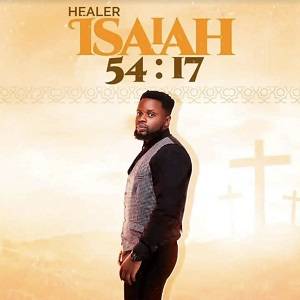 Healer - Isaiah 54:17