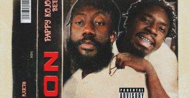 Pappy Kojo - Iron Ft Beeztrap KOTM