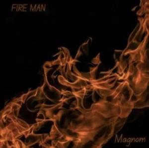 Magnom – Fire Man