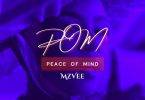 MzVee – Pom (Peace of Mind)