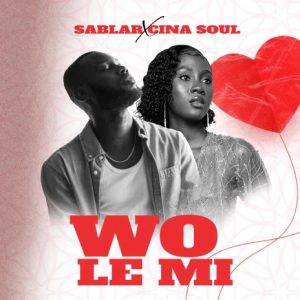 Sablar - Wole Mi Ft Cina Soul