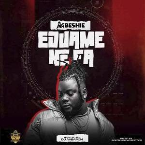 Agbeshie - Eduame Nefa