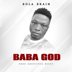 Bola Brain - Baba God