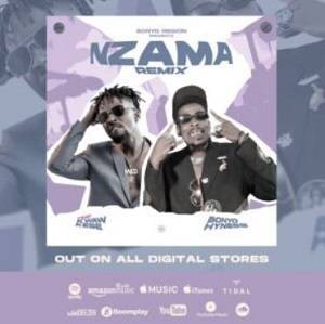 Bonyo Hyness – Nzama Remix Ft Kwaw Kese