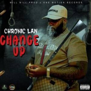 Chronic Law – Change Up