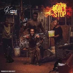 Kwame Nut - Don’t Stop