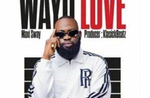 Maxi Sway – Wayo Love