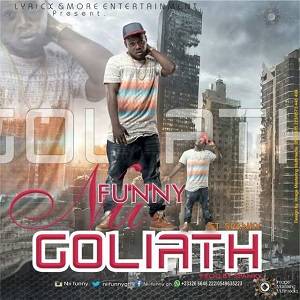 Nii Funny - Goliath Ft Spanky