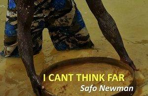 Safo Newman - I Can't Think Far