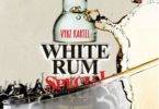 Vybz Kartel – White Rum (Special)