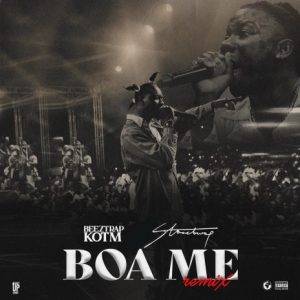 Beeztrap KOTM - Boa Me Remix Ft Stonebwoy