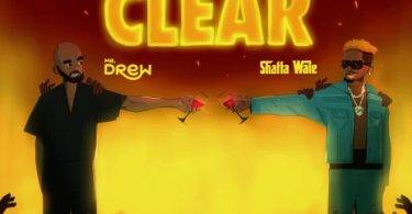 Mr Drew - Road Clear Ft Shatta Wale