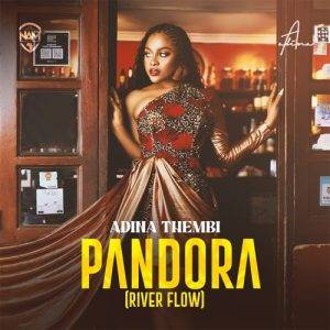 Adina Thembi - Pandora (River Flow)