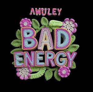 Awuley - Bad Energy