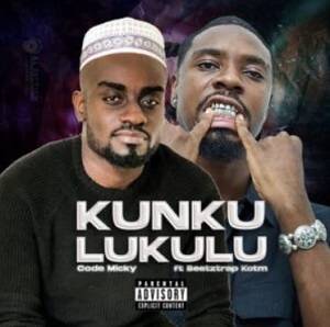 Code Micky – Kunkulukulu Ft Beeztrap KOTM