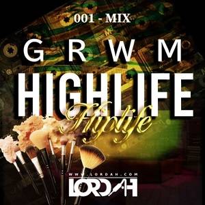 dj lordah grwm highlife hiplife live mix