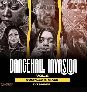 dj manni – dancehall invasion vol.8 mixtape