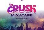 dj mickay – crush mixtape vol 1