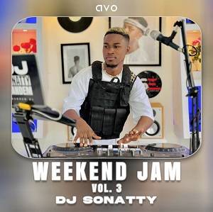 dj sonatty weekend jam vol.3