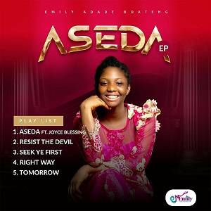 Emily Adade Boateng - Aseda Ft Joyce Blessing