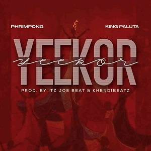 Phrimpong & King Paluta - Yeekor