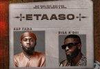 Rap Fada – Etaaso Ft Bisa Kdei