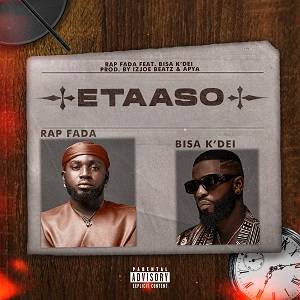 Rap Fada – Etaaso Ft Bisa Kdei