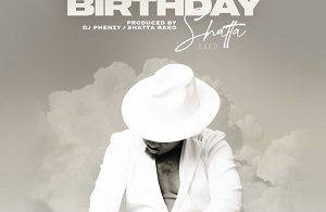 Shatta Rako - Happy Birthday