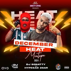 dj sonatty – december heat 2024 ft hypegad 2gar