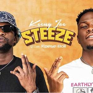 Keeny Ice - Steeze Ft Kpese Boii