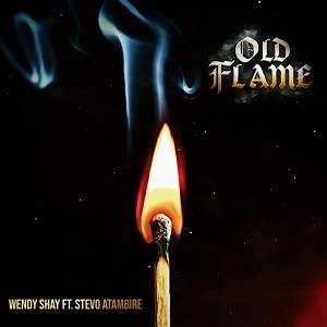 Wendy Shay - Old flame Ft Stevo Atambire