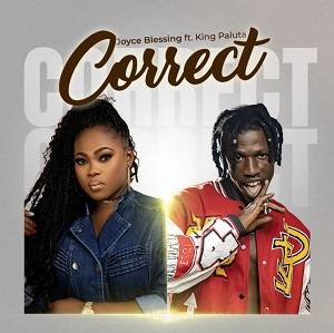 Joyce Blessing – Correct Ft King Paluta