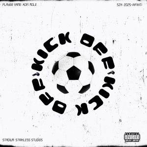 Kofi Mole - Kick Off