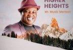 Muzic Mensah - Higher Heights