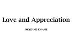 Okyeame Kwame - Love and Appreciation