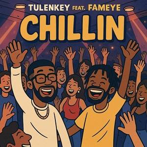 Tulenkey – Chillin Ft Fameye